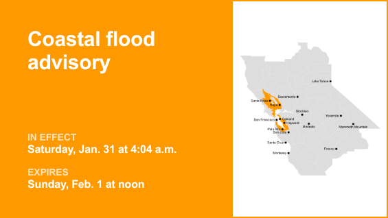 North Bay Interior Valleys and San Francisco Bay Shoreline under a coastal flood advisory until Sunday midday