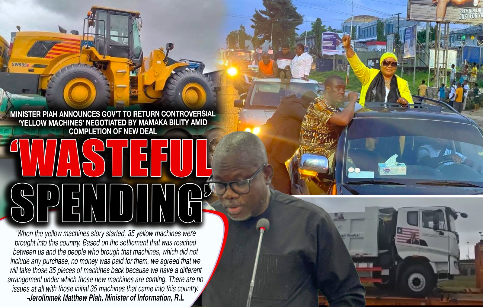 Liberia: Minister Piah Announces Gov’t to Return Controversial ‘Yellow Machines’ Negotiated by Mamaka Bility Amid Completion of New Deal