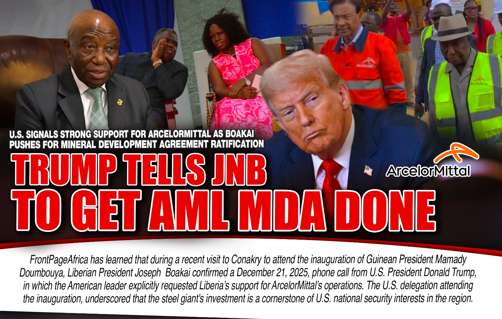 U.S. Signals Strong Support for ArcelorMittal as Boakai Pushes for Mineral Development Agreement Ratification